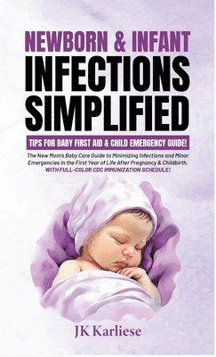 Jk Karliese - Newborn & Infant Infections Simplified, Inbunden. Tillgänglighet: Lägg i varukorg