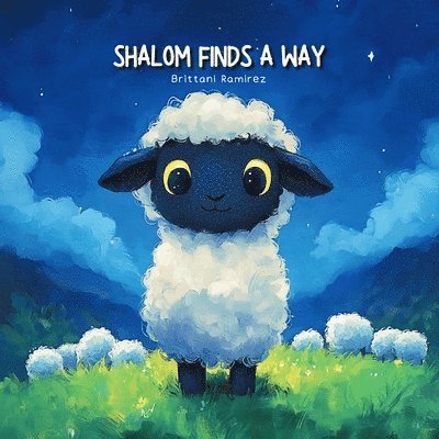 Brittani Ramirez - Shalom Finds A Way, Häftad. Tillgänglighet: Lägg i varukorg