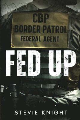 Stevie Knight - Fed Up, Häftad