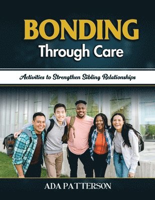 Ada Patterson - Bonding Through Care, Häftad. Tillgänglighet: Lägg i varukorg