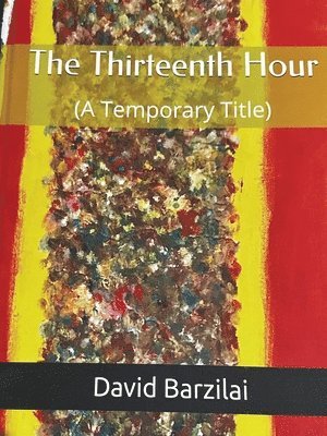 David Barzilai - Thirteenth Hour, Häftad