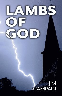 Jim Campain - Lambs of God, Häftad. Tillgänglighet: Lägg i varukorg