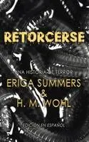 Erica Summers, H M Wohl - Retorcerse, Häftad. Tillgänglighet: Lägg i varukorg