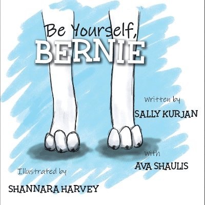Sally Kurjan - Be Yourself, Bernie, Häftad. Tillgänglighet: Lägg i varukorg