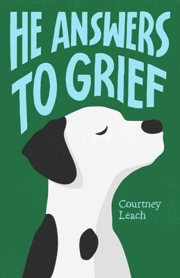 Leach - He Answers to Grief, Häftad