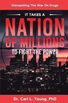 Carl L Young - It Takes A Nation Of Millions To Fight The Power, Häftad