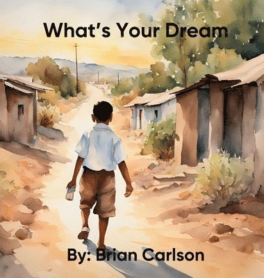 What's Your Dream