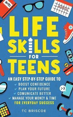 Tc Briscoe - Life Skills for Teens, Inbunden
