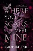 Katerina St Clair - Where Your Scars Meet Mine, Häftad