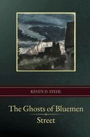 Keven D Stehl - Ghosts of Bluemen Street, Häftad. Tillgänglighet: Lägg i varukorg