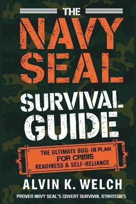 Alvin K Welch - Navy Seal's Survival Guide, Häftad