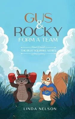 Linda Nelson - Gus And Rocky Form A Team, Inbunden. Tillgänglighet: Lägg i varukorg