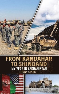 Tony Stark - From Kandahar to Shindand, Inbunden