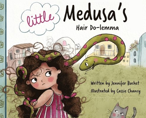 Jennifer Buchet - Little Medusa's Hair Do-lemma, Inbunden