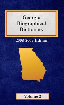 Caryn Hannan - Georgia Biographical Dictionary - Volume 2, Inbunden