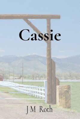 J M Roth - Cassie, Häftad. Tillgänglighet: Lägg i varukorg