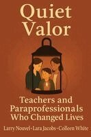 Larry Nouvel, Lara Jacobs, Colleen White - Quiet Valor, Häftad