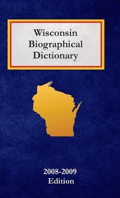Caryn Hannan - Wisconsin Biographical Dictionary, Inbunden