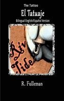 R Fulleman - El Tatuaje / The Tattoo, Häftad. Tillgänglighet: Lägg i varukorg