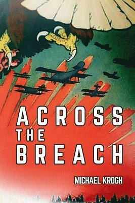 Michael W Krogh - Across the Breach, Häftad