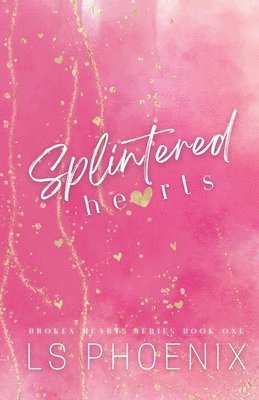 Ls Phoenix - Splintered Hearts, Häftad