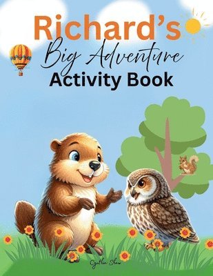 Cynthia S Shaw - Richard's Big Adventure Activity Book, Häftad
