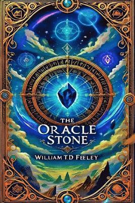William Td Feeley - Oracle Stone, Häftad