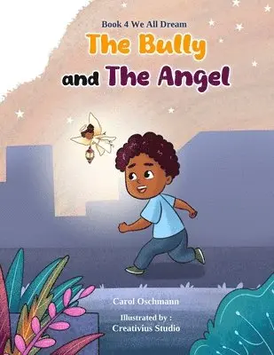Carol Oschmann - Bully and The Angel, Häftad. Tillgänglighet: Lägg i varukorg