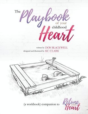 Don Blackwell - Playbook of your Childhood Heart, Häftad