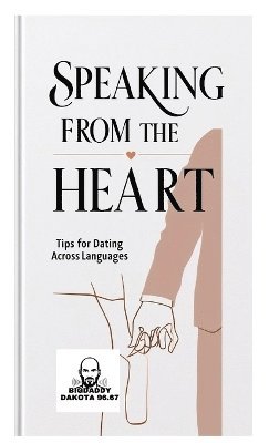 Big Daddy Dakota 96 67 - Speaking from the Heart, Häftad