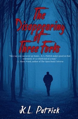 K L Patrick - Disappearing of Three Forks, Häftad