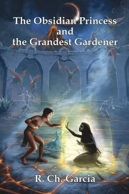 R Ch Garcia - Obsidian Princess and the Grandest Gardener, Häftad. Tillgänglighet: Lägg i varukorg