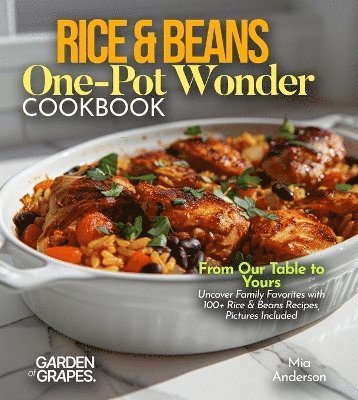 Noah Taylor - Rice & Beans One-Pot Wonder Cookbook, Häftad