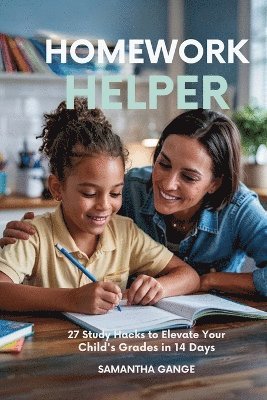 Samantha Gange - Homework Helper, Häftad. Tillgänglighet: Lägg i varukorg