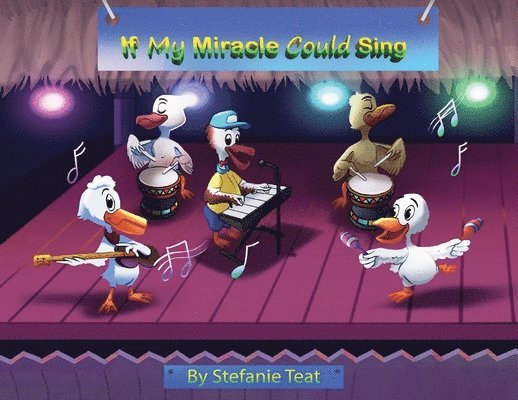 Stefanie Teat - If My Miracle Could Sing, Häftad