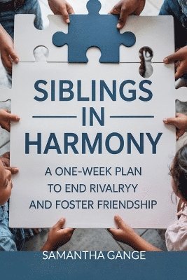 Samantha Gange - Siblings in Harmony, Häftad. Tillgänglighet: Lägg i varukorg