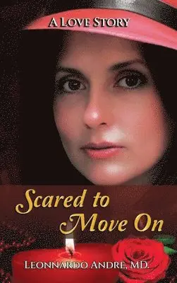 MD Leonnardo Andre - Scared to Move On, Inbunden. Tillgänglighet: Lägg i varukorg