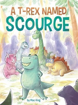 Mac King - T-Rex Named Scourge, Inbunden
