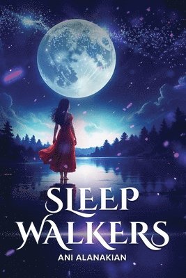 Ani Alanakian - Sleep Walkers, Häftad