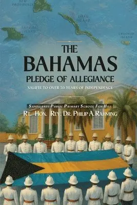 Rt Philip A Rahming - Bahamas Pledge of Allegiance, Häftad. Tillgänglighet: Lägg i varukorg