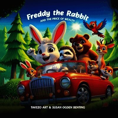 Takezo Art, Susan Ogden Benting - Freddy the Rabbit and The Price of Wealth, Häftad