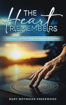 Mary Moynihan Underwood - Heart Remembers, Inbunden