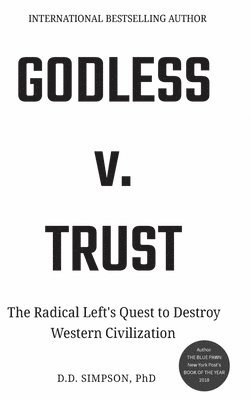 D D Simpson - Godless v. Trust, Inbunden. Tillgänglighet: Lägg i varukorg