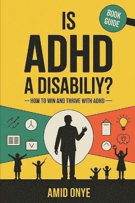 Elevate Books, Amid Onye - Is ADHD a Disability?, Häftad
