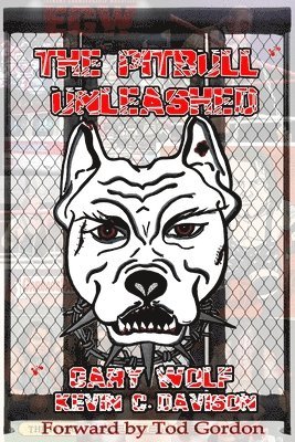Gary Wolf, Kevin C Davison - Pitbull Unleashed, Häftad