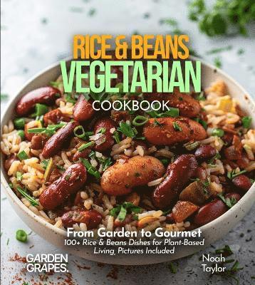 Noah Taylor - Rice & Beans Vegetarian, Häftad