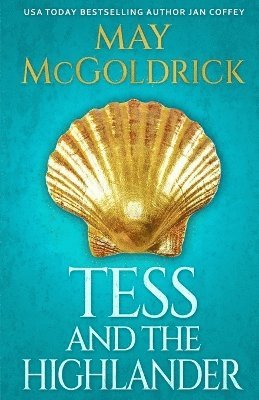 May McGoldrick, Jan Coffey - Tess and the Highlander, Häftad