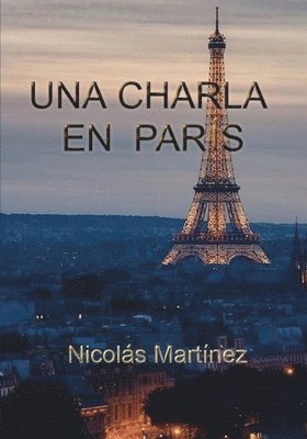 Nicolás Martínez - Charla en Paris, Häftad