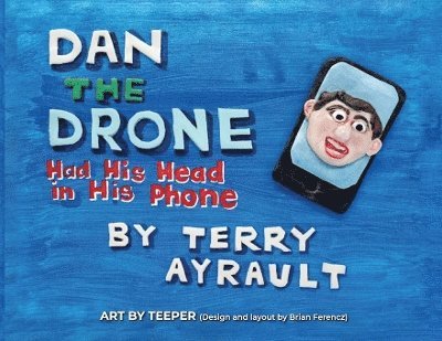Terry Ayrault - Dan The Drone, Häftad