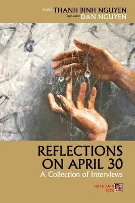 Nguyen Thanh Binh - Reflections On April 30, Häftad. Tillgänglighet: Lägg i varukorg